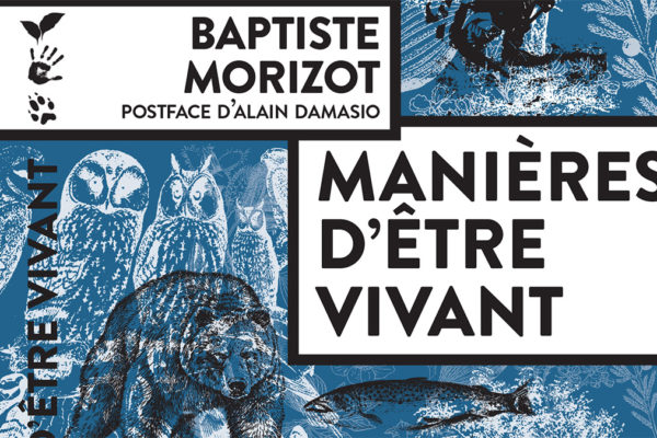 Manières d’être vivant, Baptiste Morizot (2020) – Note de Lecture