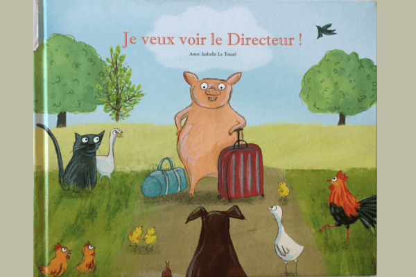 Coin Lecture Enfants – Anne-Isabelle Le Touzé « Je veux voir le directeur ! »